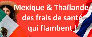 Mexique et Thaïlande : 2 pays qui attirent les expats français et où le prix de la santé flambe.